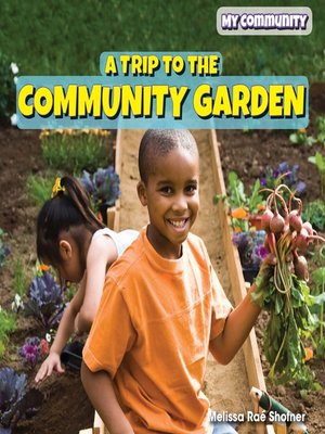 cover image of A Trip to the Community Garden